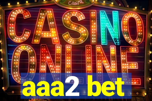 aaa2 bet